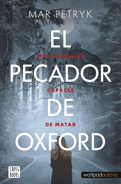 El pecador de Oxford "Hay sonrisas capaces de matar"