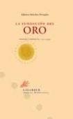 La fundación del oro "(Poesía completa, 1971-1994)"