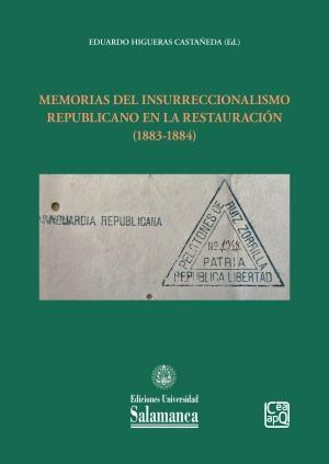 Memorias del insurreccionalismo republicano en la Restauración (1883-1884). 