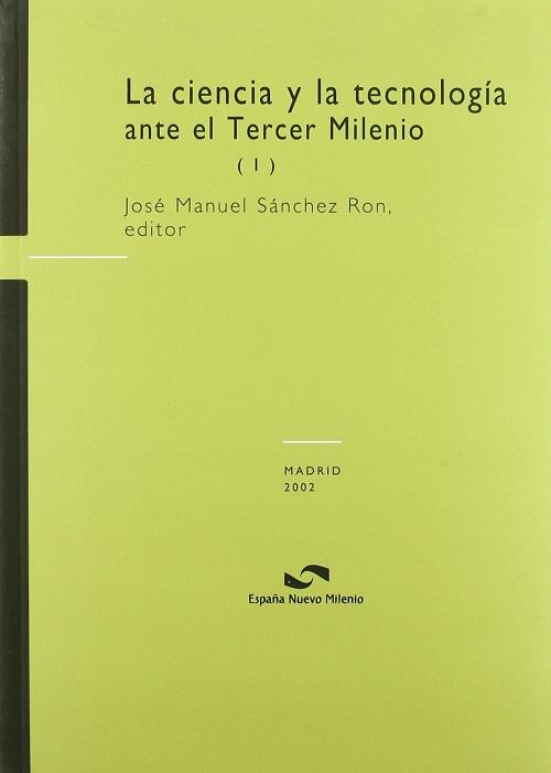 La ciencia y la tecnología ante el Tercer Milenio (2 Vols.). 