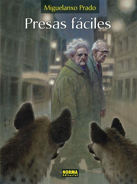 Presas fáciles. 