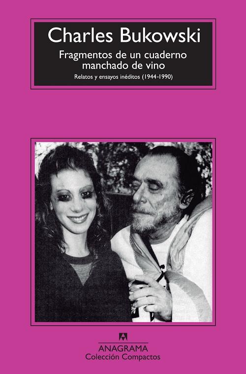 Fragmentos de un cuaderno manchado de vino "Relatos y ensayos inéditos (1944-1990)"