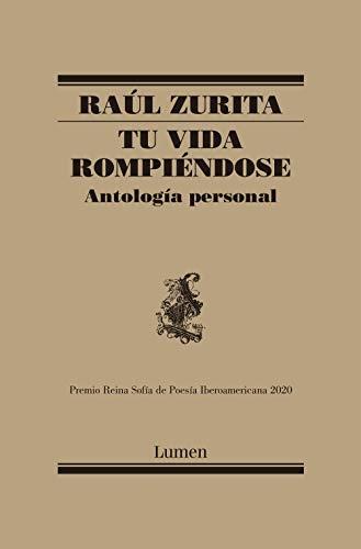 Tu vida rompiéndose "Antología personal (Mapa de las lenguas)". 