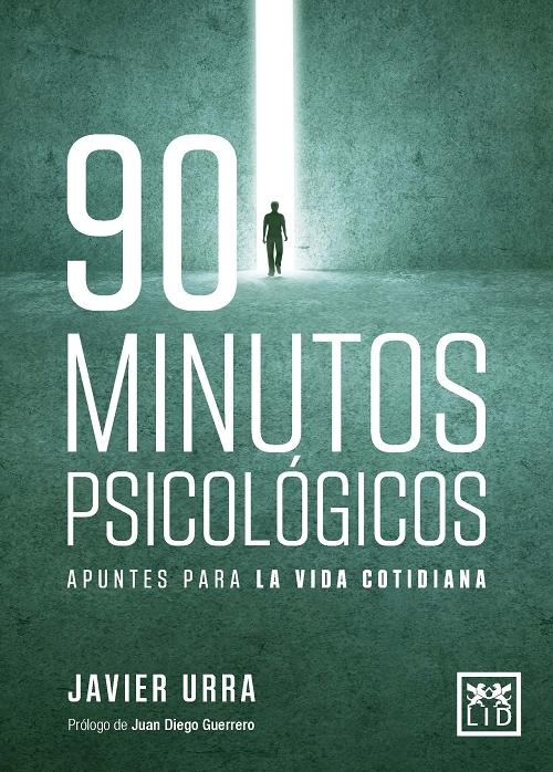 90 minutos psicológicos "Apuntes para la vida cotidiana". 