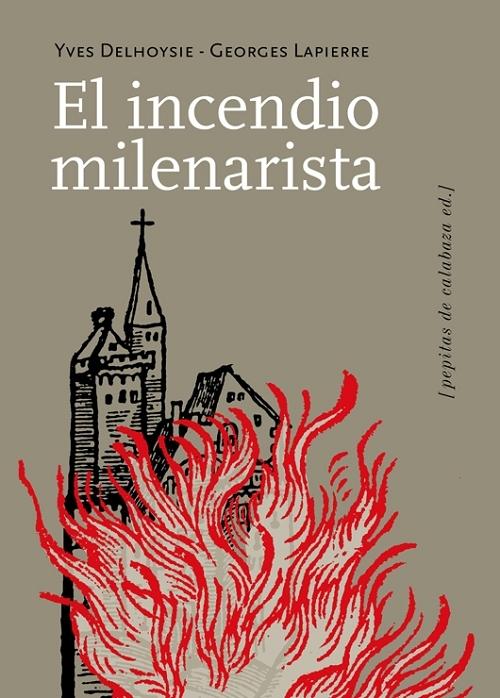 El incendio milenarista