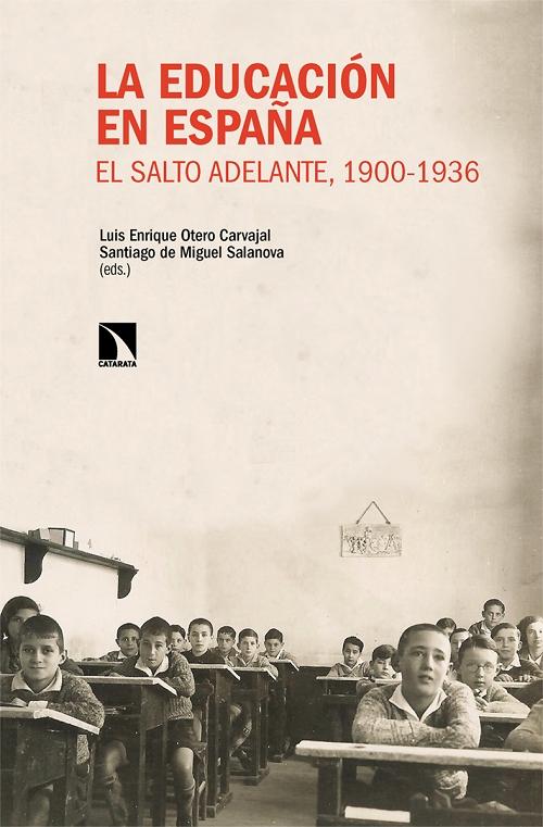 La educación en España "El salto adelante, 1900-1936"
