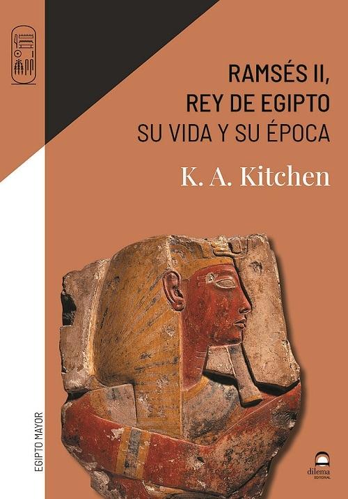 Ramsés II, Rey de Egipto "Su vida y su época"