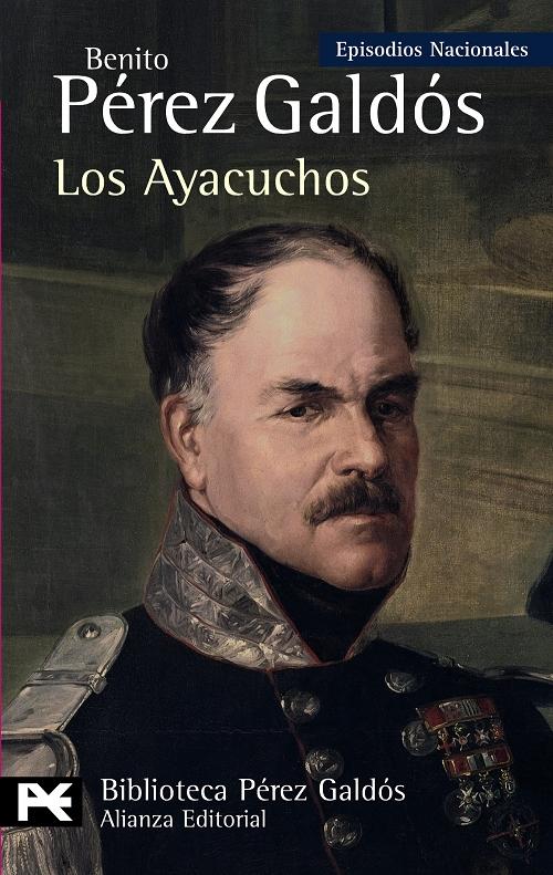 Los Ayacuchos "(Episodios Nacionales - 29. Tercera Serie)"