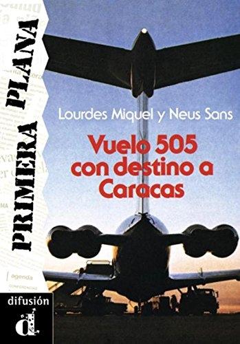 Vuelo 505 con destino a Caracas "Primera Plana"