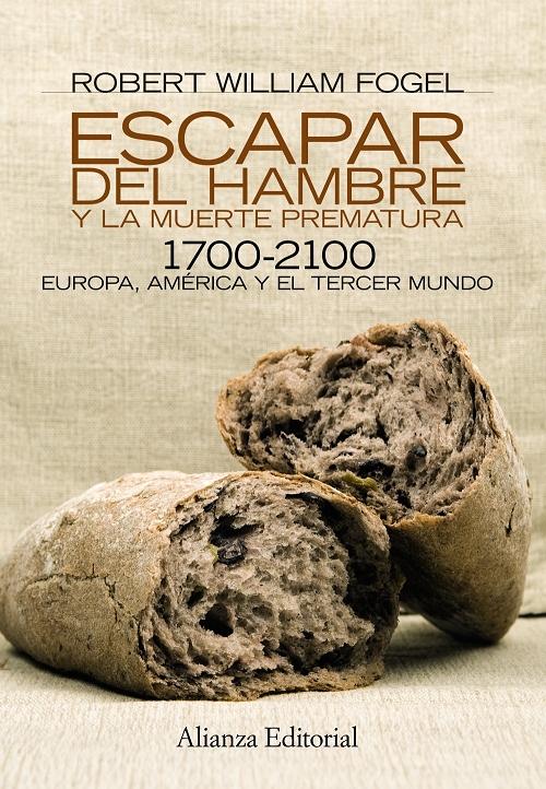 Escapar del hambre y la muerte prematura, 1700-2100 "Europa, América y el Tercer Mundo"
