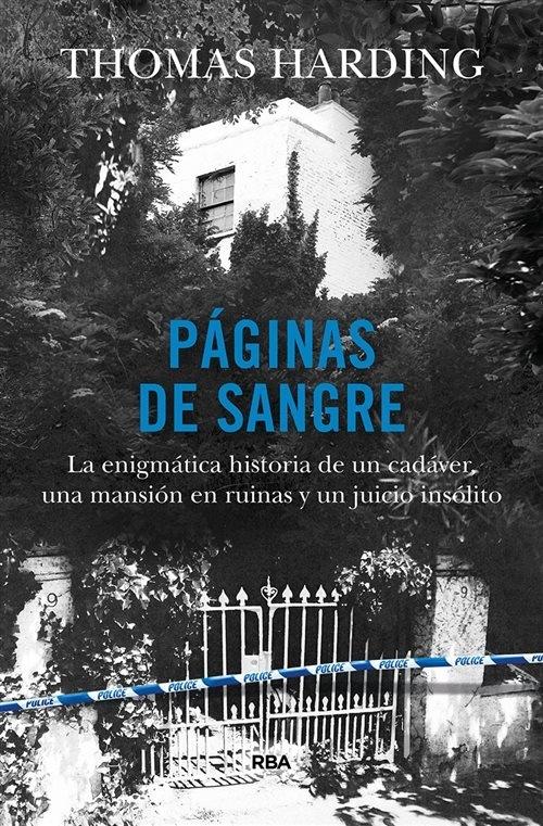 Páginas de sangre "La enigmática historia de un cadáver, una mansión en ruinas y un juicio insólito"