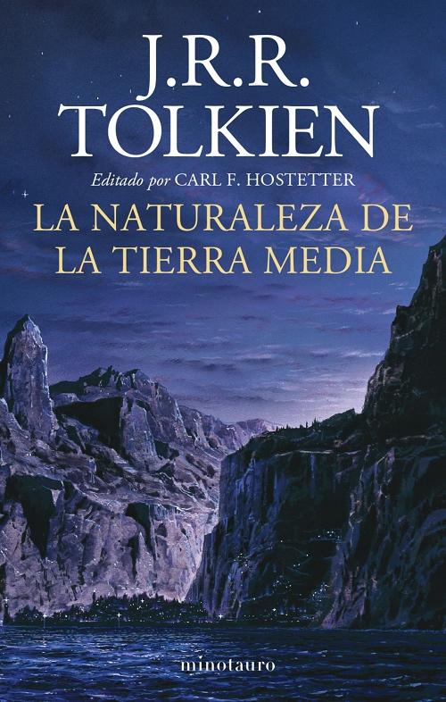 La naturaleza de la Tierra Media "Escritos tardíos sobre las tierras, los habitantes y la metafísica de la Tierra Media". 