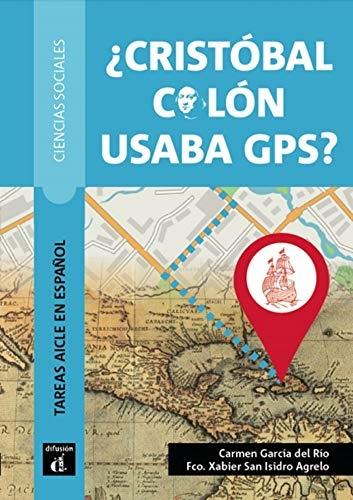 ¿Cristobal Colón usaba GPS?