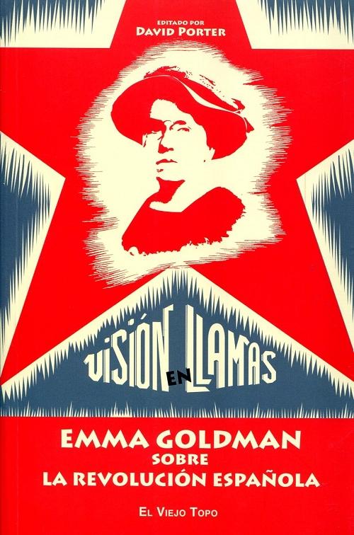 Visión en llamas "Emma Goldman sobre la Revolución española"