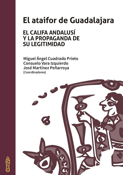 El ataifor de Guadalajara "El califa andalusí y la propaganda de su legitimidad". 