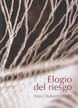 Elogio del riesgo. 