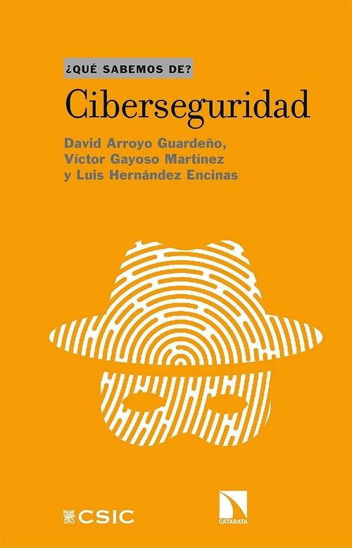 Ciberseguridad "(¿Qué sabemos de?)"