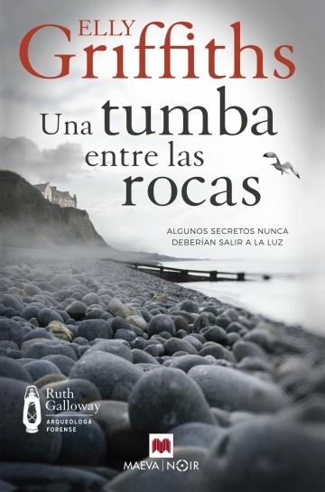 Una tumba entre las rocas "(Ruth Galloway, arquóloga forense - 3)". 