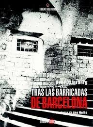 Tras las barricadas de Barcelona "La fraternidad sueca en la guerra de España"