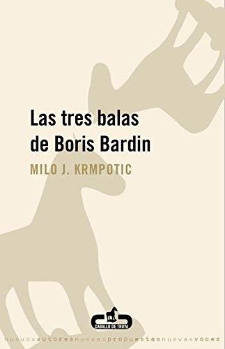 Las tres balas de Boris Bardin. 