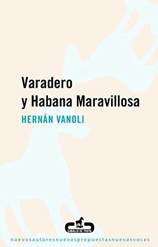 Varadero y Habana Maravillosa