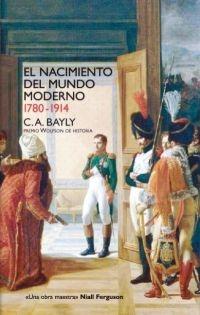 El nacimiento del mundo moderno 1780-1914 "Conexiones y comparaciones globales". 