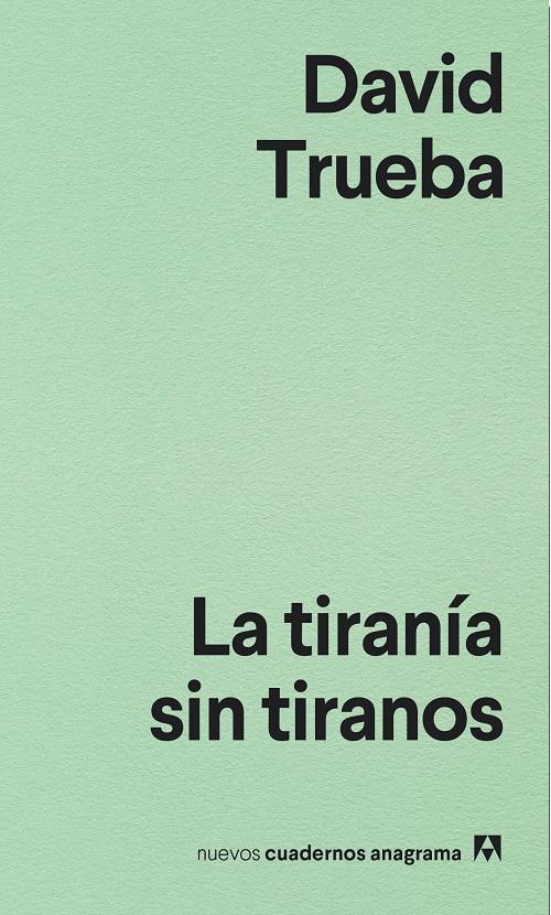 La tiranía sin tiranos. 