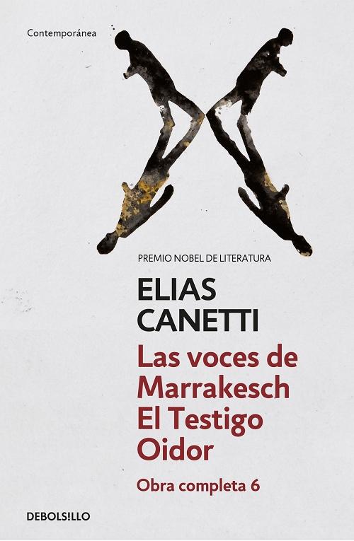 Las voces de Marrakesch / El Testigo Oidor "(Obra completa - 6)".