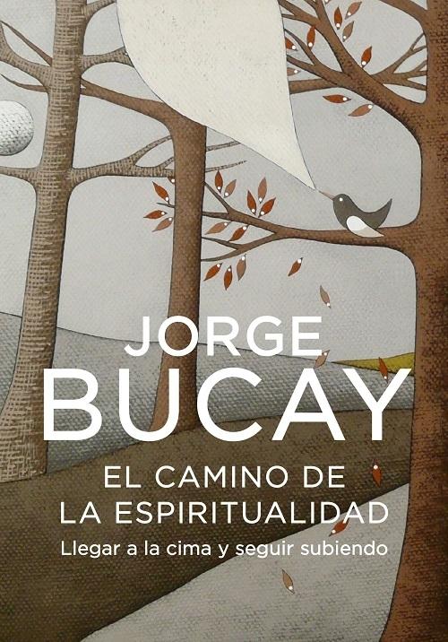 El camino de la espiritualidad "Llegar a la cima y seguir subiendo"