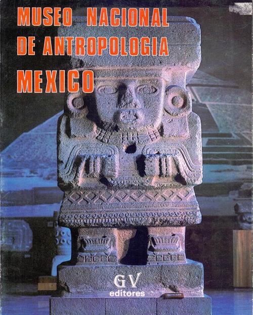 Museo Nacional de Antropología. México. 