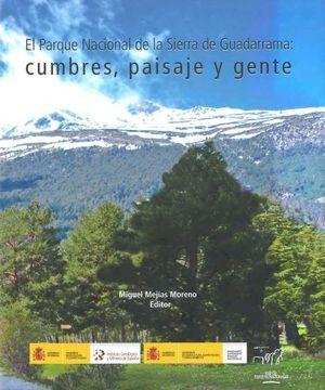 El Parque Nacional de la Sierra de Guadarrama: cumbres, paisaje y gente. 