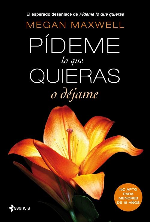 Pídeme lo que quieras o déjame "(Trilogía 'Pídeme lo que quieras' - III)"