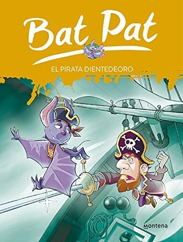 El pirata Dientedeoro "(Bat Pat - 4)"