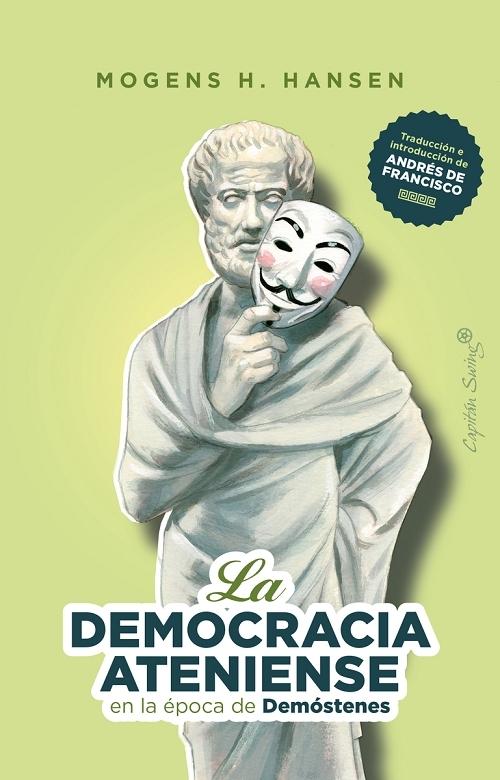 La democracia ateniense en la época de Demóstenes. 