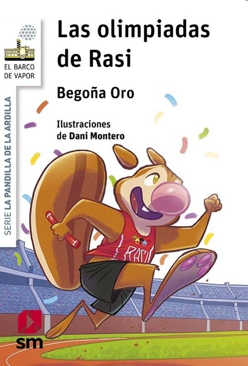 Las olimpiadas de Rasi "(Serie La pandilla de la ardilla - 18)". 