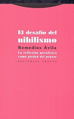 El desafío del nihilismo "La reflexión metafísica como piedad del pensar".