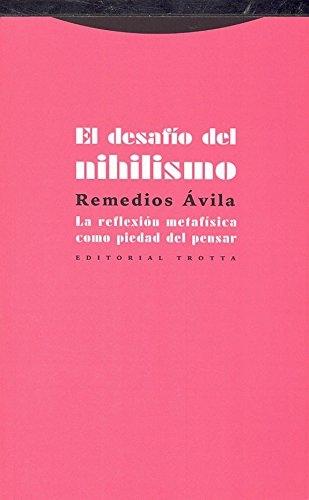 El desafío del nihilismo "La reflexión metafísica como piedad del pensar"