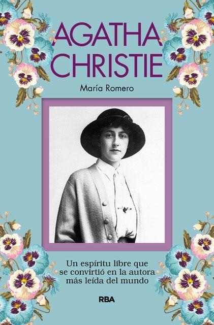 Agatha Christie "Un espíritu libre que se convirtió en la autora más leída del mundo". 