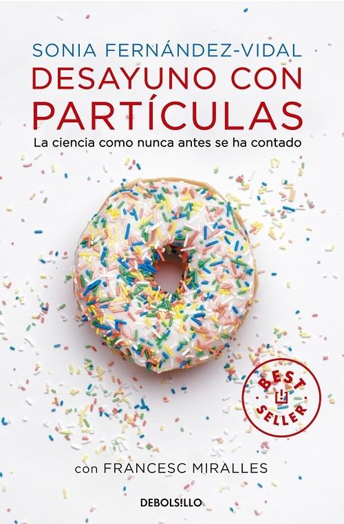 Desayuno con partículas "La ciencia como nunca antes se ha contado". 