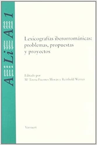 Lexicografías iberorrománicas: Problemas, propuestas y proyectos. 
