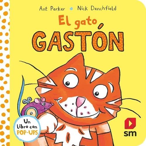 El gato Gastón "(Un libro con pop-ups)"