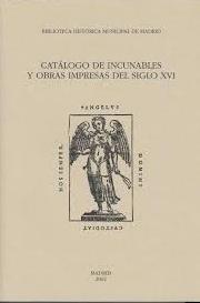 Catálogo de incunables y obras impresas del siglo XVI