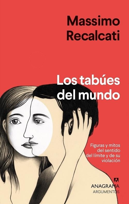 Los tabúes del mundo "Figuras y mitos del sentido del límite y de su violación". 