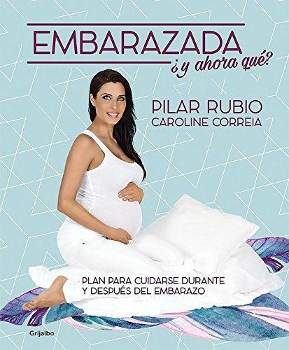 ¡Embarazada! ¿y ahora qué? "Plan para cuidarse durante y después del embarazo". 