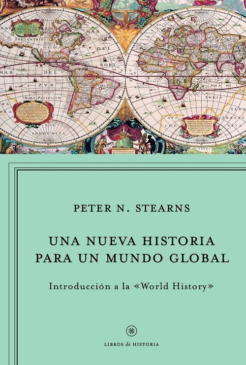 Una nueva historia para un mundo global "Introducción a la  World History"