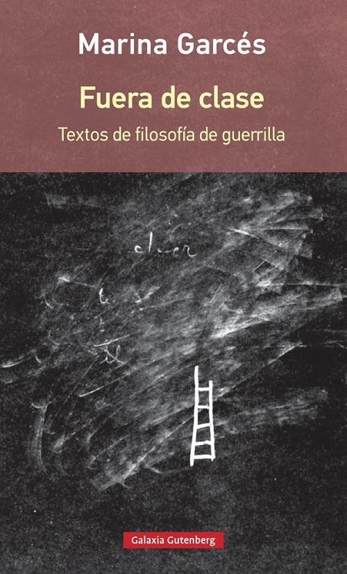 Fuera de clase "Textos de filosofía de guerrilla". 