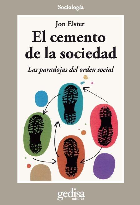 El cemento de la sociedad "Las paradojas del orden social". 