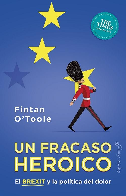 Un fracaso heroico "El Brexit y la política del dolor". 