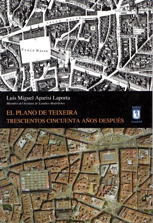 El Plano de Teixeira trescientos cincuenta años después