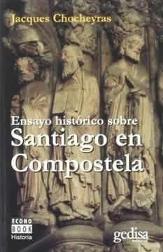 Ensayo histórico sobre Santiago en Compostela. 